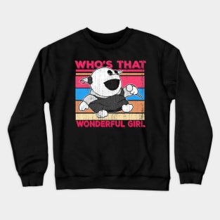 Retro Nanalan, Who's That Wonderful Girl Crewneck Sweatshirt